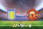 Soi kèo bóng đá tại W88, nhận định Aston Villa vs Manchester Utd – 02h15– 10-07-2020