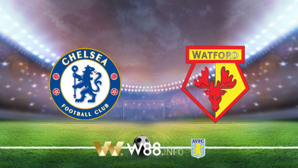 Soi kèo bóng đá tại W88, nhận định Chelsea vs Watford – 02h00 – 05-07-2020