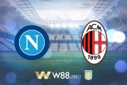 Soi kèo bóng đá tại W88, nhận định Napoli vs AC Milan – 02h45– 13-07-2020