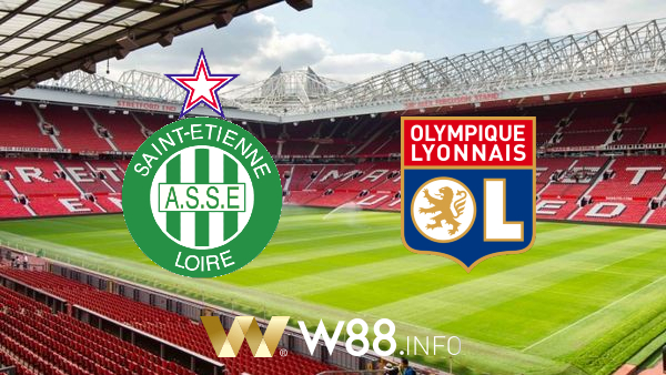 Soi kèo nhà cái W88, nhận định St Etienne vs Lyon – 03h00 – 25/01/2021