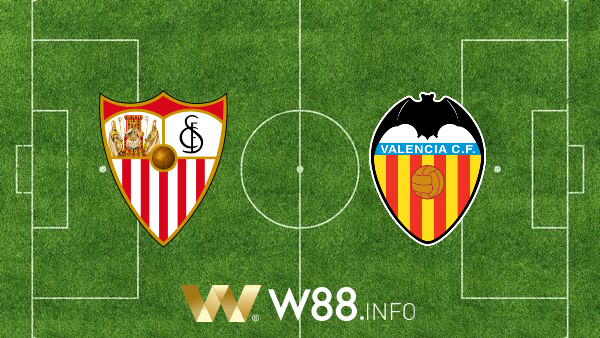 Soi kèo nhà cái W88, nhận định Sevilla vs Valencia – 01h00 – 28/01/2021
