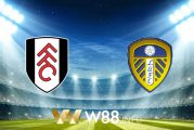 Soi kèo nhà cái W88, nhận định Fulham vs Leeds Utd - 03h00 - 20/03/2021
