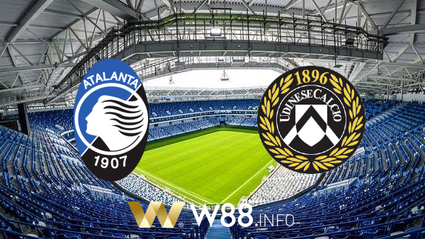 Soi kèo nhà cái W88, nhận định Atalanta vs Udinese – 20h00 – 03/04/2021