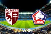 Soi kèo nhà cái W88, nhận định Metz vs Lille OSC - 02h00 - 10/04/2021