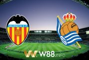 Soi kèo nhà cái W88, nhận định Valencia vs Real Sociedad - 21h15 - 11/04/2021