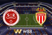 Soi kèo nhà cái W88, nhận định Stade Reims vs AS Monaco - 22h15 - 09/05/2021
