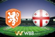 Soi kèo nhà cái W88, nhận định Hà Lan vs Georgia - 23h00 - 06/06/2021