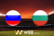 Soi kèo nhà cái W88, nhận định Nga vs Bulgaria - 22h00 - 05/06/2021