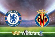 Soi kèo, nhận định Chelsea vs Villarreal - 02h00 - 12/08/2021