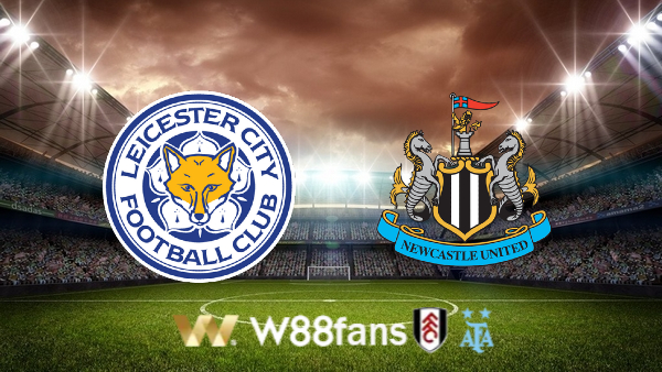 Soi kèo Leicester City vs Newcastle – 22h00 – 26/12/2022