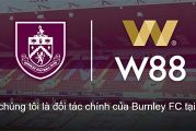 W88 - Nhà tài trợ chính thức của Burnley FC tại Premier League