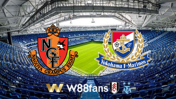 Soi kèo Nagoya Grampus vs Yokohama F. Marinos – 16h00 – 08/07/2023