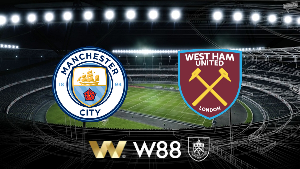 Soi kèo nhà cái Manchester City vs West Ham – 22h00 – 19/05/2024