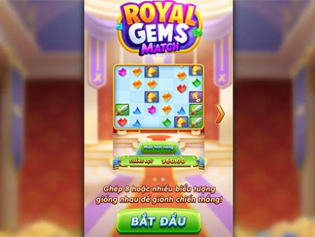 Royal Gems Match – Cách chơi slot Đá quý hoàng gia