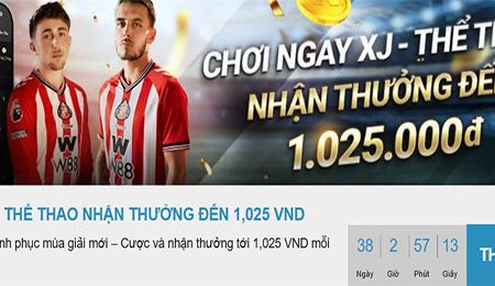 Chơi ngay XJ – Thể thao lên đến 1,025 VND tại nhà cái W88