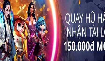 Quay hũ hăng say – Nhận ngay tài lộc lên đến 150 VND mỗi ngày