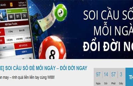 Tham gia MINIGAME soi cầu số đề mỗi ngày nhận thưởng tại nhà cái W88